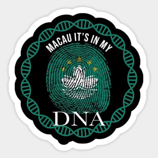 Macau Its In My DNA - Gift for Macanese From Macau Sticker